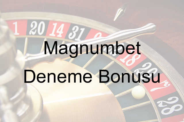 Magnumbet deneme bonusu