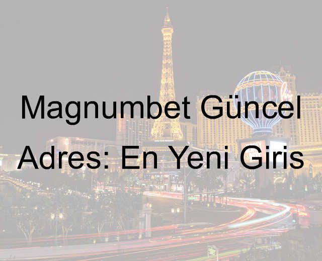 Magnumbet güncel adres