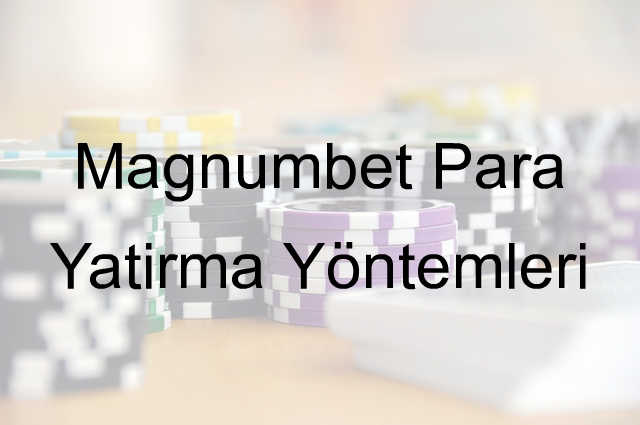 Magnumbet para yatırma