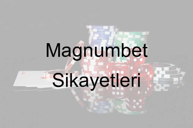 Magnumbet şikayet